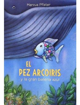 El pez Arcoíris y la gran ballena azul
