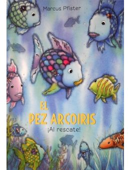 El pez Arcoíris ¡Al rescate!