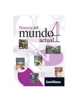 HISTORIA 4 - EL MUNDO ACTUAL