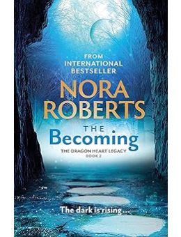 The Becoming: The Dragon Heart Legacy Book 2