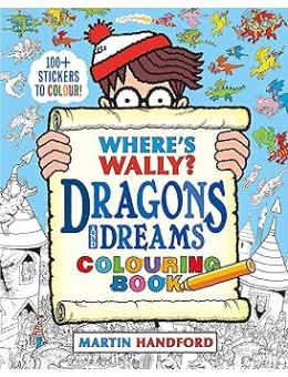 Where's Wally? Dragons and dreams. Colouring book