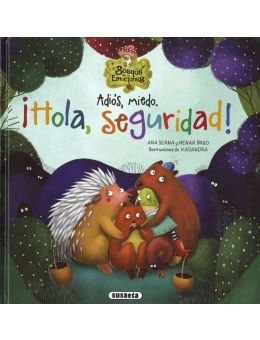 Adiós, miedo. ¡Hola, seguridad!