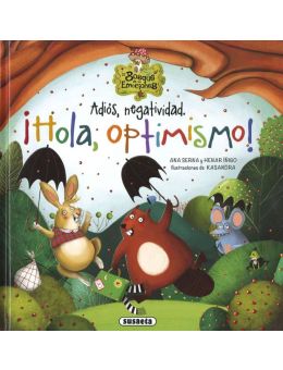 Adiós, negatividad. ¡Hola, optimismo!