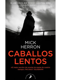 Caballos lentos (Serie Jackson Lamb 1)