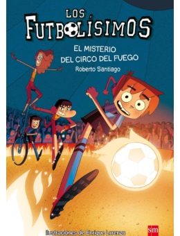 Los Futbolísimos 8: El misterio del circo del fuego