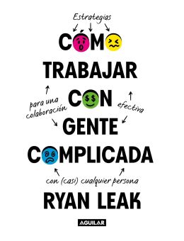 Cómo trabajar con gente complicada