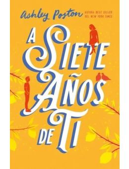 A siete años de ti