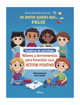 De mayor quiero ser... feliz. Cuaderno de actividades