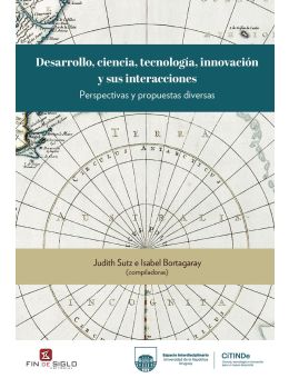 Desarrollo, ciencia, tecnología, innovación y sus interacciones