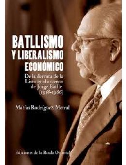 Batllismo y liberalismo económico