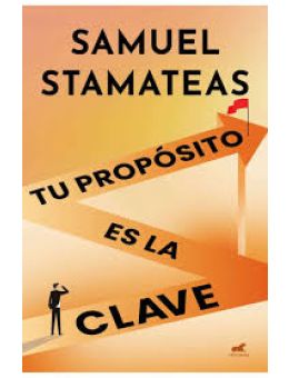 Tu propósito es la clave