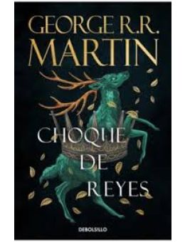 Juego de tronos - Choque de reyes (libro 2)