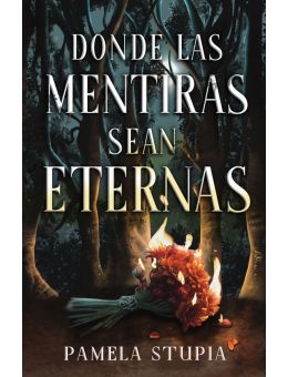 Donde las mentiras sean eternas