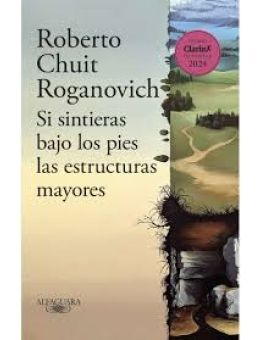 Si sintieras bajo los pies las estructuras mayores
