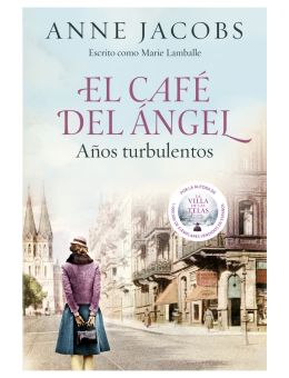 El Café del Ángel. Años turbulentos (Café del Ángel 2)