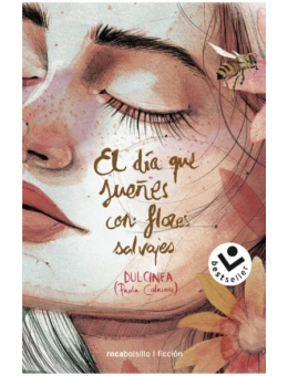 El día que sueñes con flores salvajes