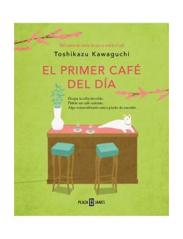 El primer café del día (Antes de que se enfríe el café 3)