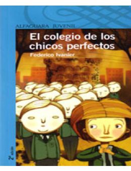 El Colegio De Los Chicos Perfectos