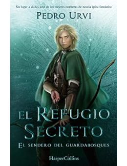 El Refugio Secreto (El Sendero del Guardabosques 5)