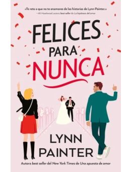 Felices para nunca