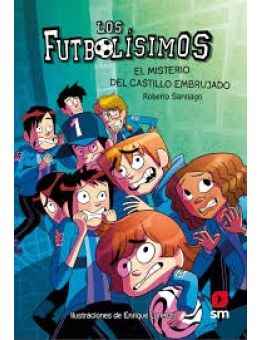 LOS FUTBOLÍSIMOS 6 - EL MISTERIO DEL CASTILLO EMBRUJADO