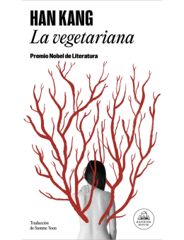 La vegetariana - PREMIO NOBEL DE LITERATURA 2024