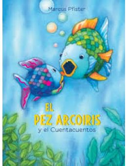 El Pez Arcoíris y el Cuentacuentos