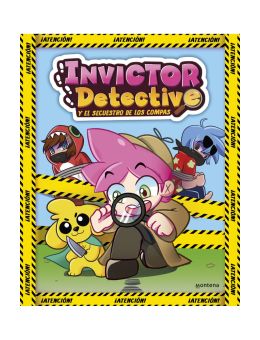 Invictor Detective y el secuestro de los Compas (Invictor Detective 1)