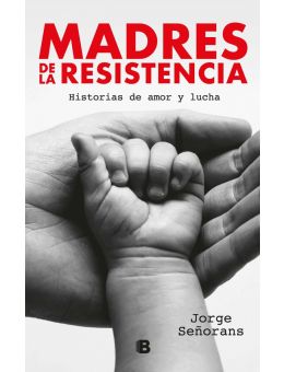 Madres de la resistencia