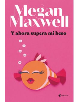 Y ahora supera mi beso