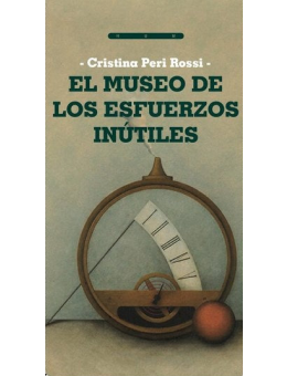 El museo de los esfuerzos inútiles