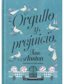 ORGULLO Y PREJUICIO (Clásicos ilustrados)
