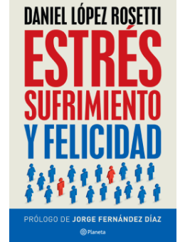 Estrés, sufrimiento y felicidad