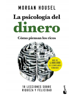 La psicología del dinero Cómo piensan los ricos