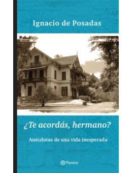 ¿Te acordás, hermano?
