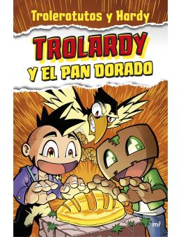  TROLARDY Y EL PAN DORADO