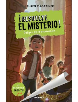 ¡Resuelve el misterio! 4 - Peligro en la excavación 
