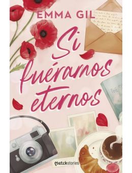 Si fueramos eternos.