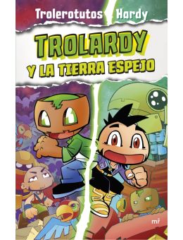 Trolardy 3. Trolardy y la Tierra Espejo