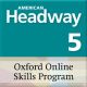 American Headway 3rd Edition Level 5. Oxford Online Skills Program