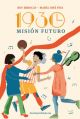 1930: Misión futuro