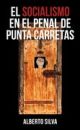 El socialismo en el Penal de Punta Carretas