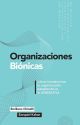 Organizaciones Biónicas. Como transformar tu organización adoptando la IA generativa