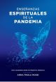 Enseñanzas espirituales de la pandemia