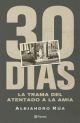 30 dias la trama del atentado de la AMIA
