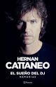 Hernan Cattaneo  El sueño del DJ 