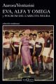 Eva, Alfa y Omega y Pogrom del cabecita negra
