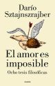 El amor es imposible. Ocho tesis filosóficas