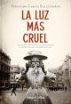 La luz mas cruel