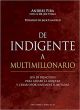 De Indigente a Multimillonario 